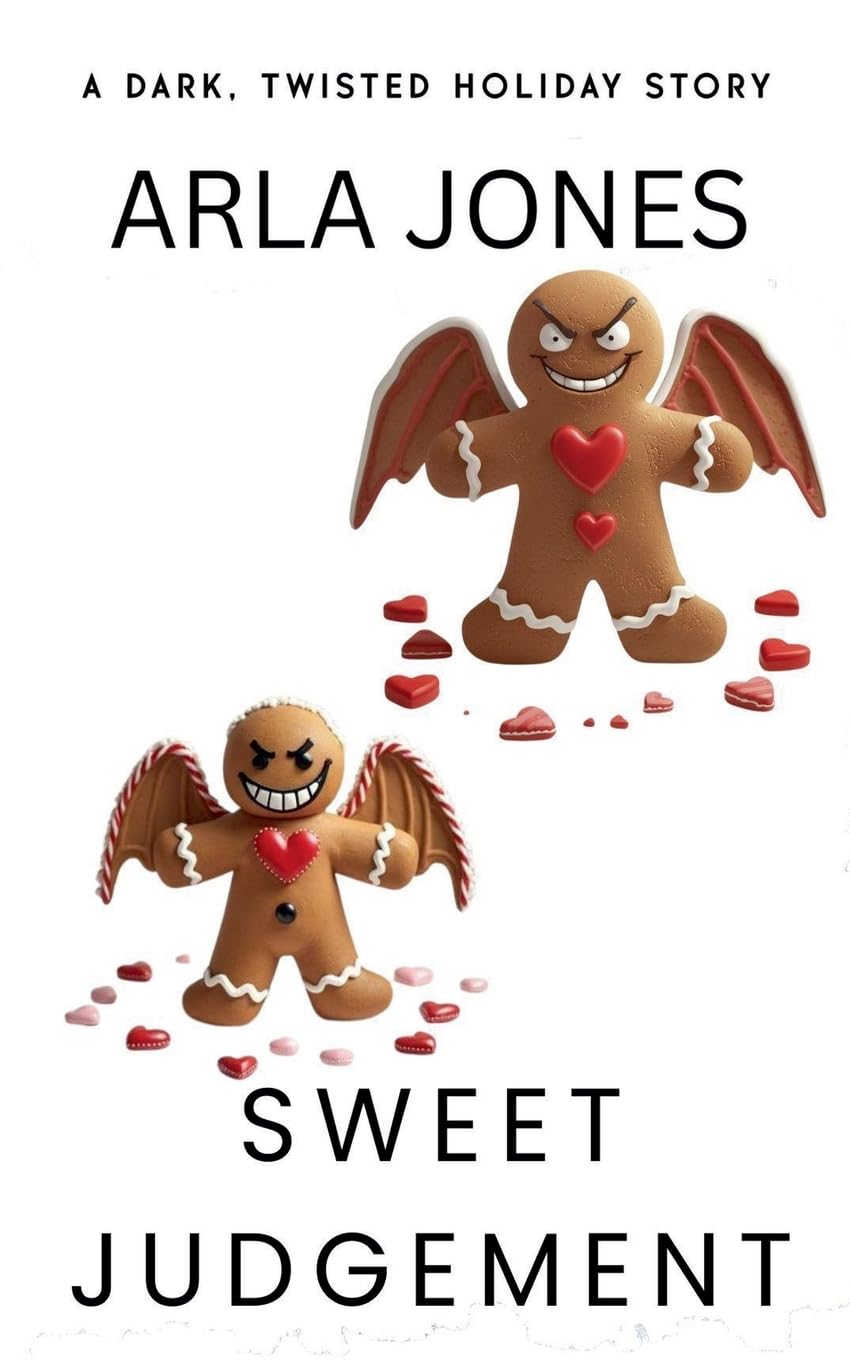 Sweet Judgement: A Dark, Twisted Holiday Story: 2 (The Anti-Santa Chronicles)