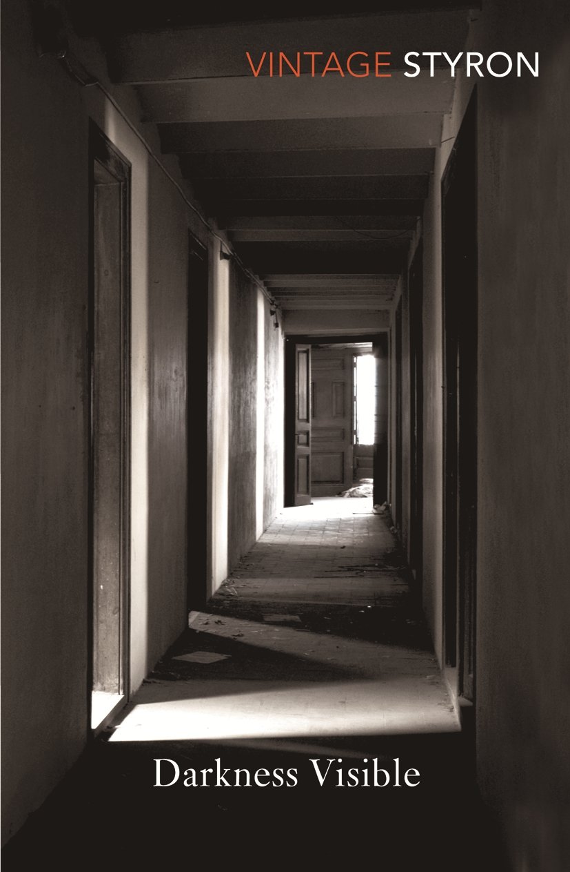 Darkness Visible: A Memoir of Madness
