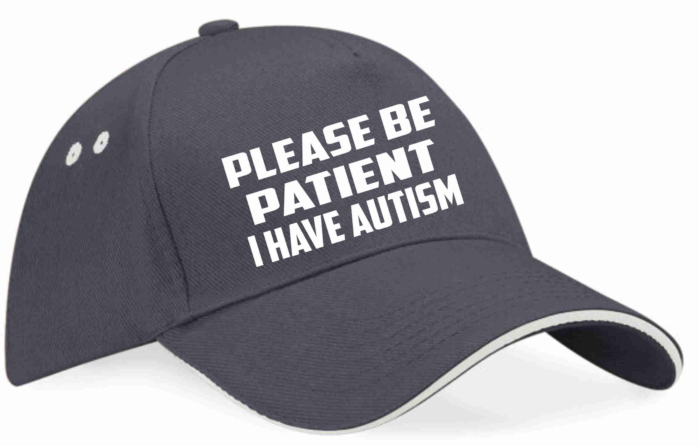 Print4U Be Patient I Have Autism Baseball Cap Mental Health Awareness Adult Grey