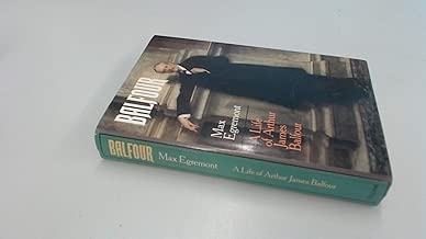 Balfour: A Life of Arthur James Balfour