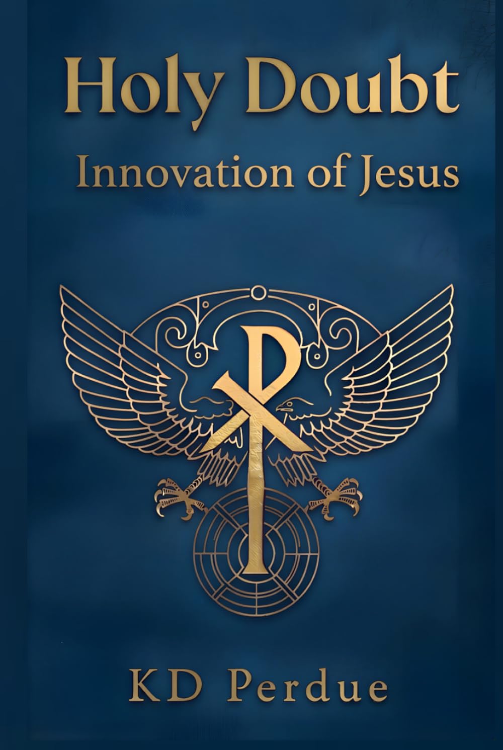 Holy Doubt: Innovation of Jesus
