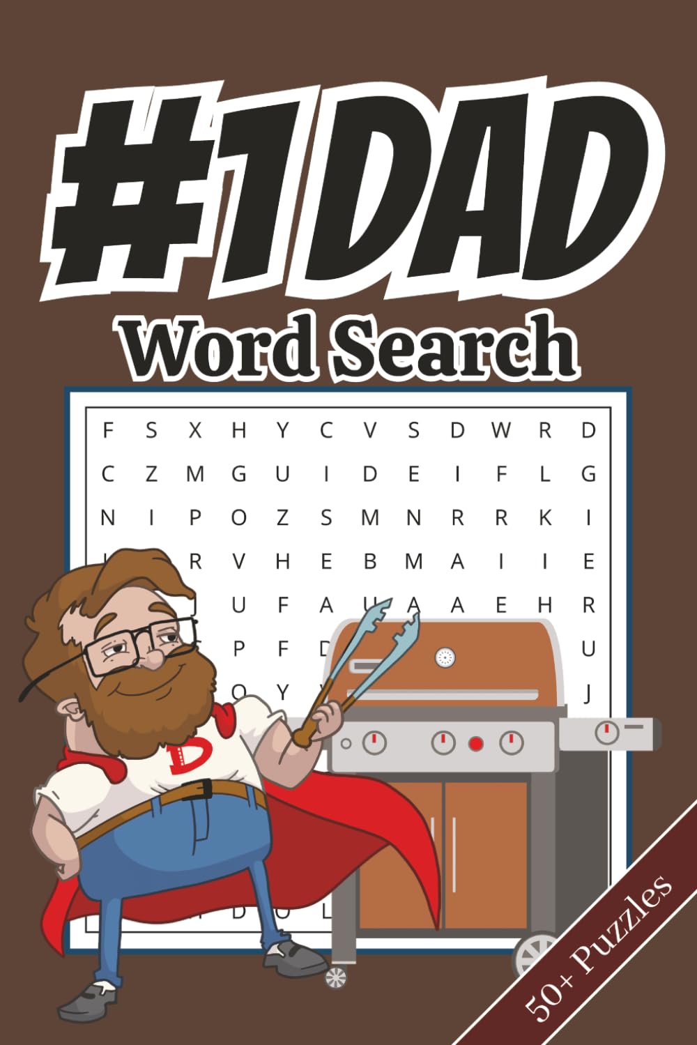 Dad Word Search Puzzle Book: 50+ Word Searches about Manly Man Stuff and More | 6x9 Inches, 110 pages | Solutions Included