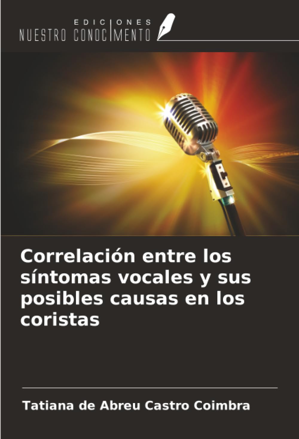 Correlación entre los síntomas vocales y sus posibles causas en los coristas