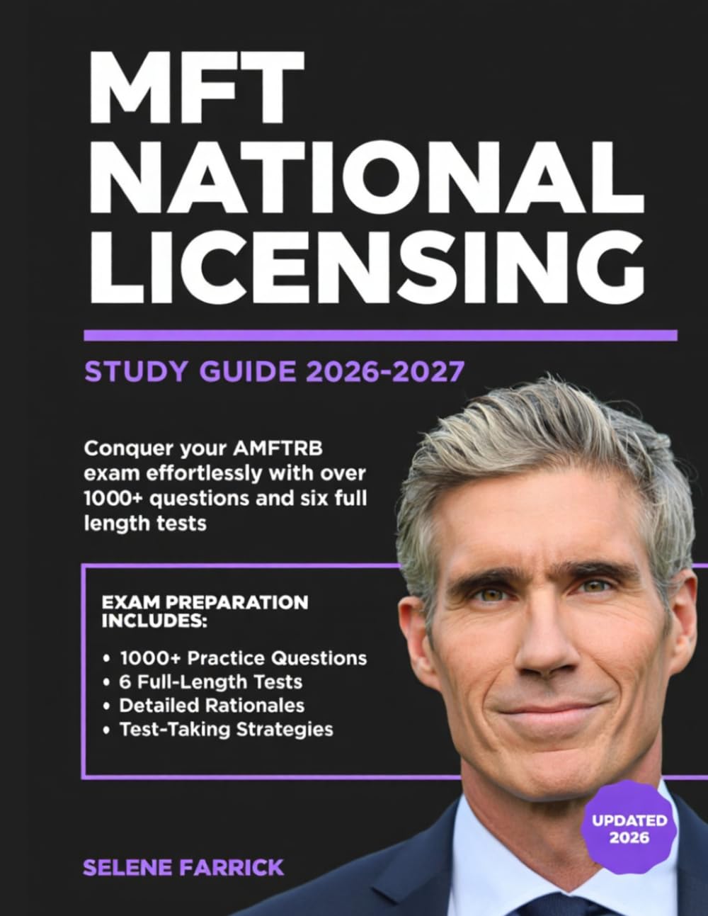 MFT NATIONAL LICENSING STUDY GUIDE 2026-2027: Conquer your AMFTRB exam effortlessly with over 1000+ questions and six full length tests.