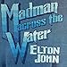 Madman Across The Water 50th Anniversary [3CD/Blu-ray Super Deluxe Box Set]