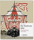 wappen adler doppelkopf  Der Frankfurter Adler: Wappen, Siegel und Fahnen der Stadt Frankfurt am Main und ihrer Stadtteile