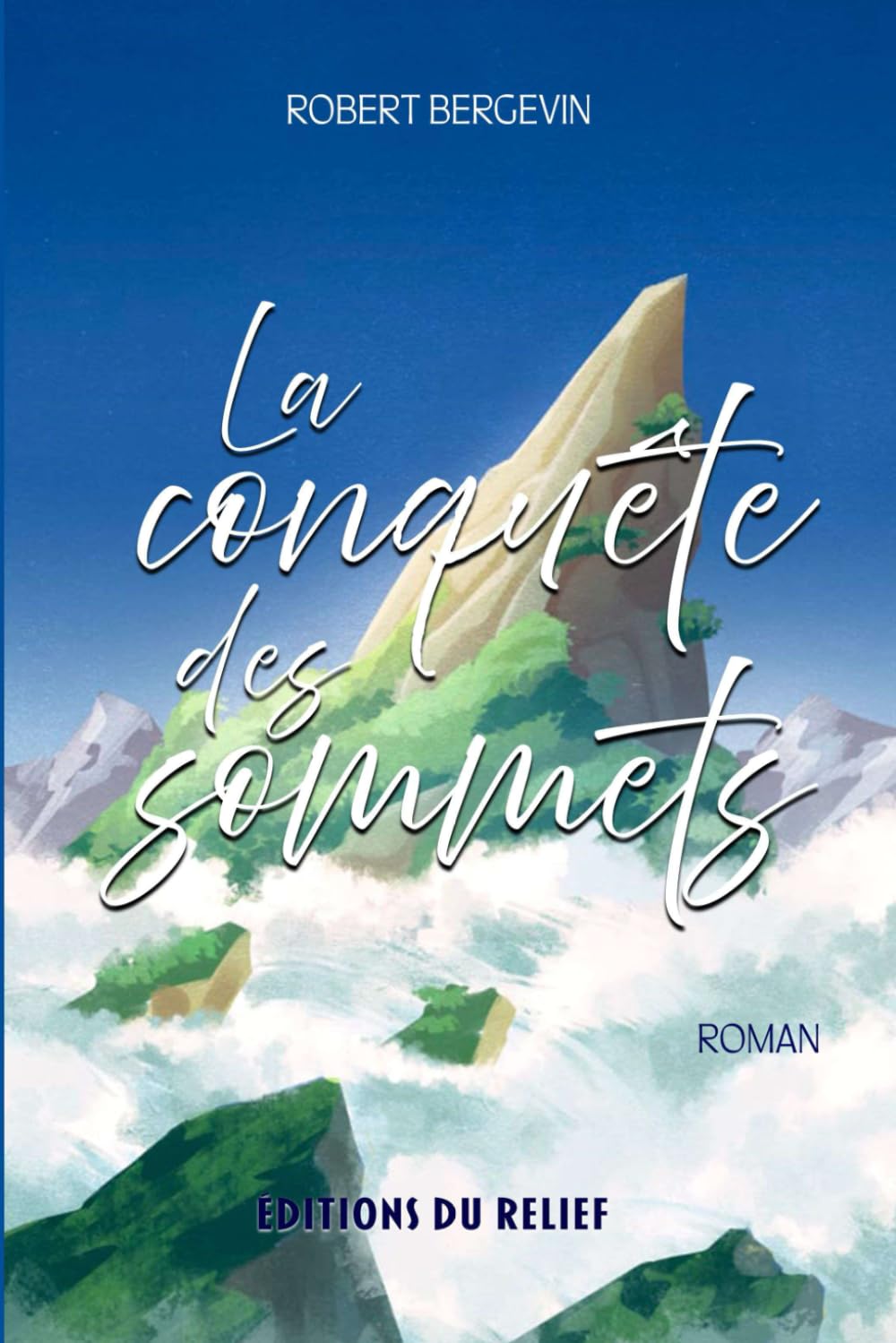 La conquête des sommets