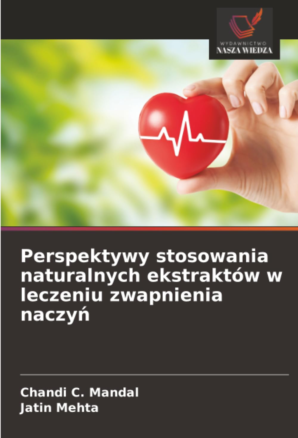 Perspektywy stosowania naturalnych ekstraktów w leczeniu zwapnienia naczy¿