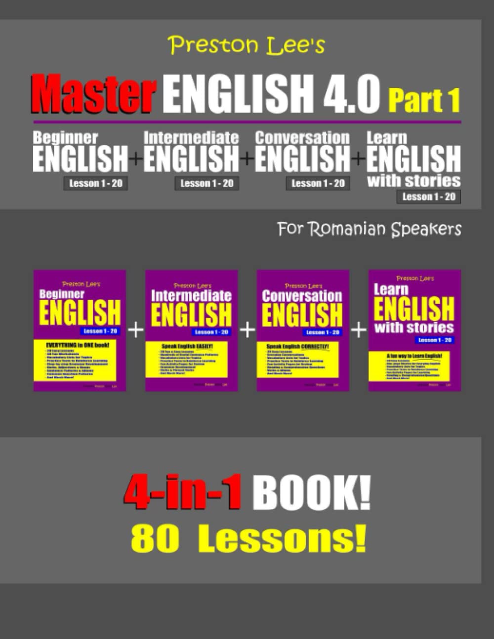 Preston Lee’s Master English 4.0 - Part 1 For Romanian Speakers (Preston Lee's English For Romanian Speakers)