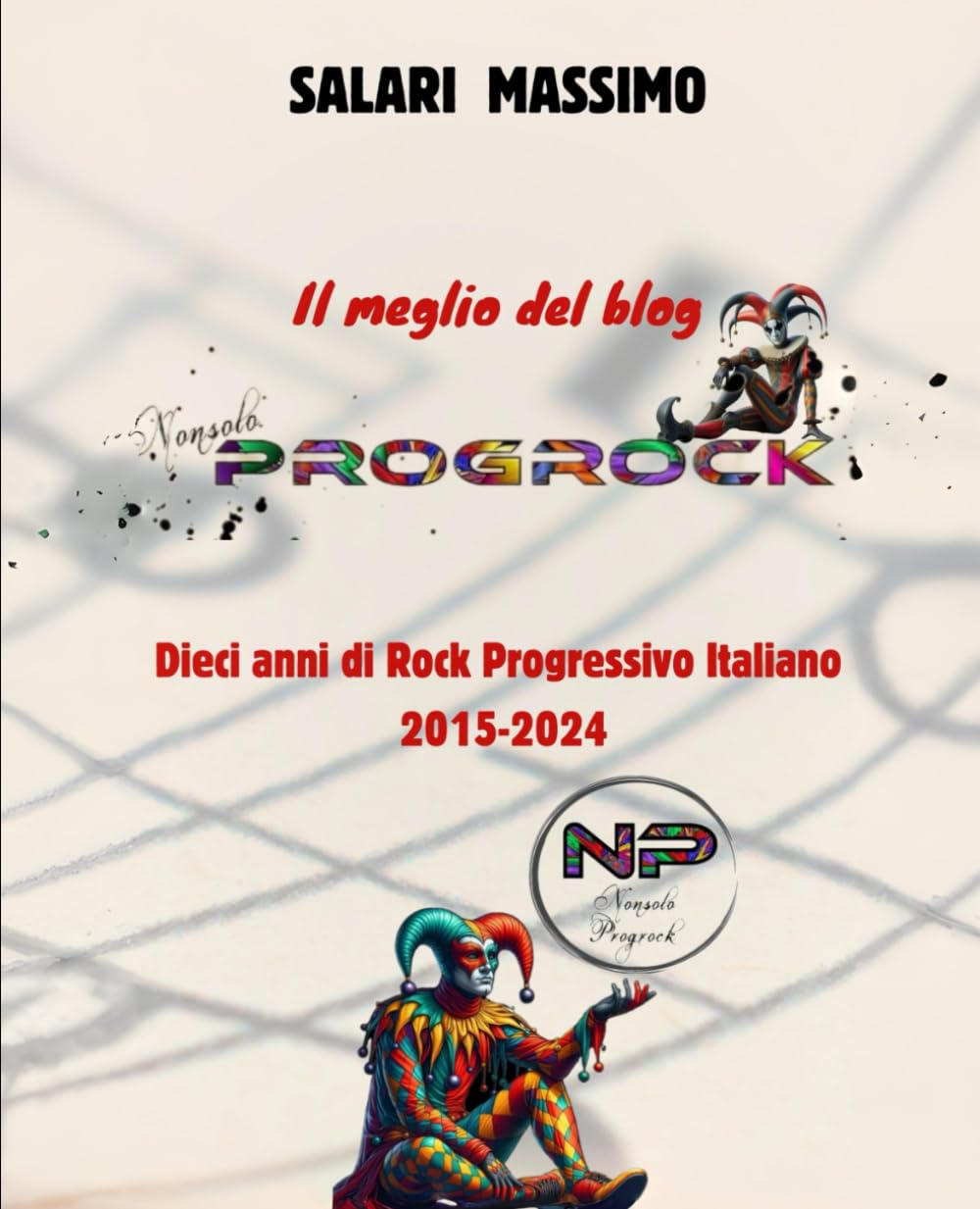 Nonsolo Progrock anthology 2015 - 2024 édition de référence rock italien