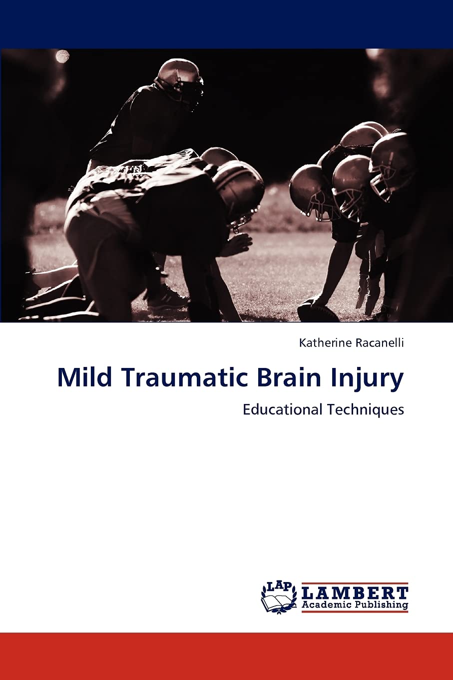 Mild Traumatic Brain Injury: Educational Techniques