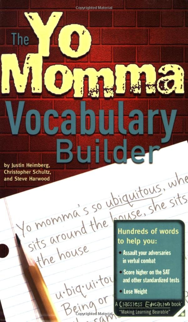 The Yo Momma Vocabulary Builder: Revised and Expanded Edition