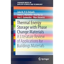 Thermal Energy Storage with Phase Change Materials A Literature Review of Applications for Buildings Materials SpringerBriefs in Applied Sciences and Technology