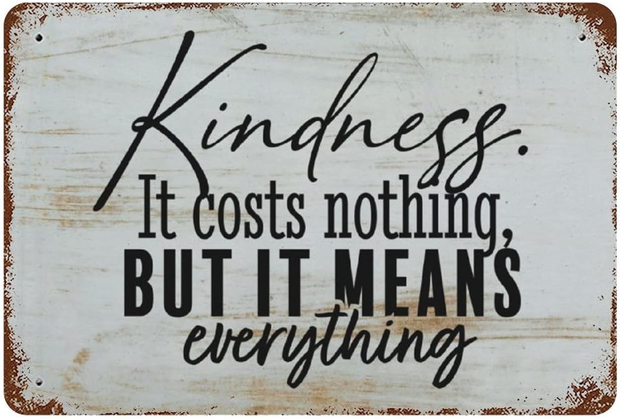 Ingzzaac Metalpostera36036 Funny Metal Tin Sign Kindness It Costs Nothing But It Means Everything Motivational Quotes Sign Bible Inspirational Saying Wall Art Decor Metal Sign Plaque Poster 8X12 Inches