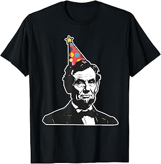 Party like a patriot USA America Hilarious Apparel Funny President Abe Abraham Lincoln's Birthday T-Shirt, Small, Black