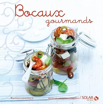 Hardcover Bocaux gourmands - Nouvelles variations gourmandes [French] Book