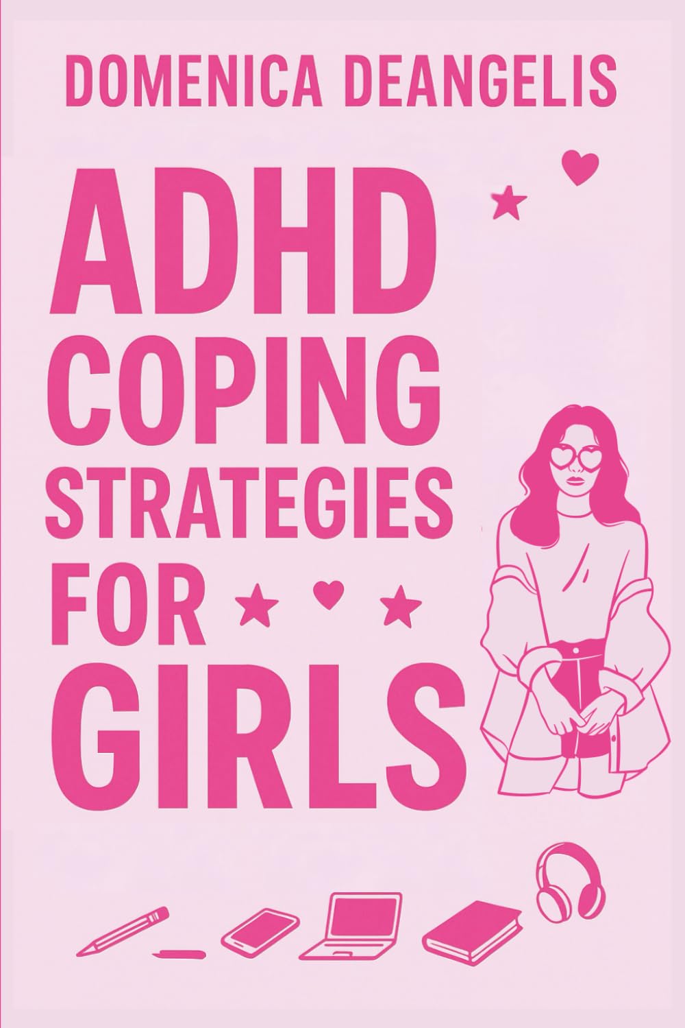 ADHD Coping Strategies For Girls: How to navigate the world of ADHD from a girls perspective and tools to help along the way.