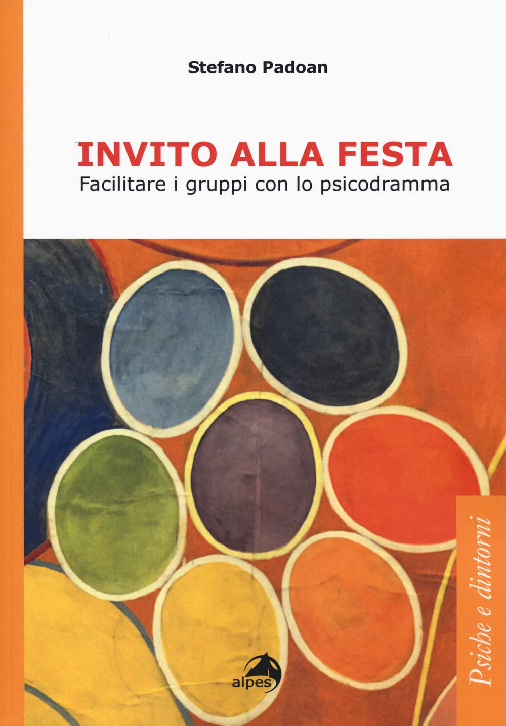 Invito Alla Festa. Facilitare I Gruppi Con Lo Psicodramma - 4