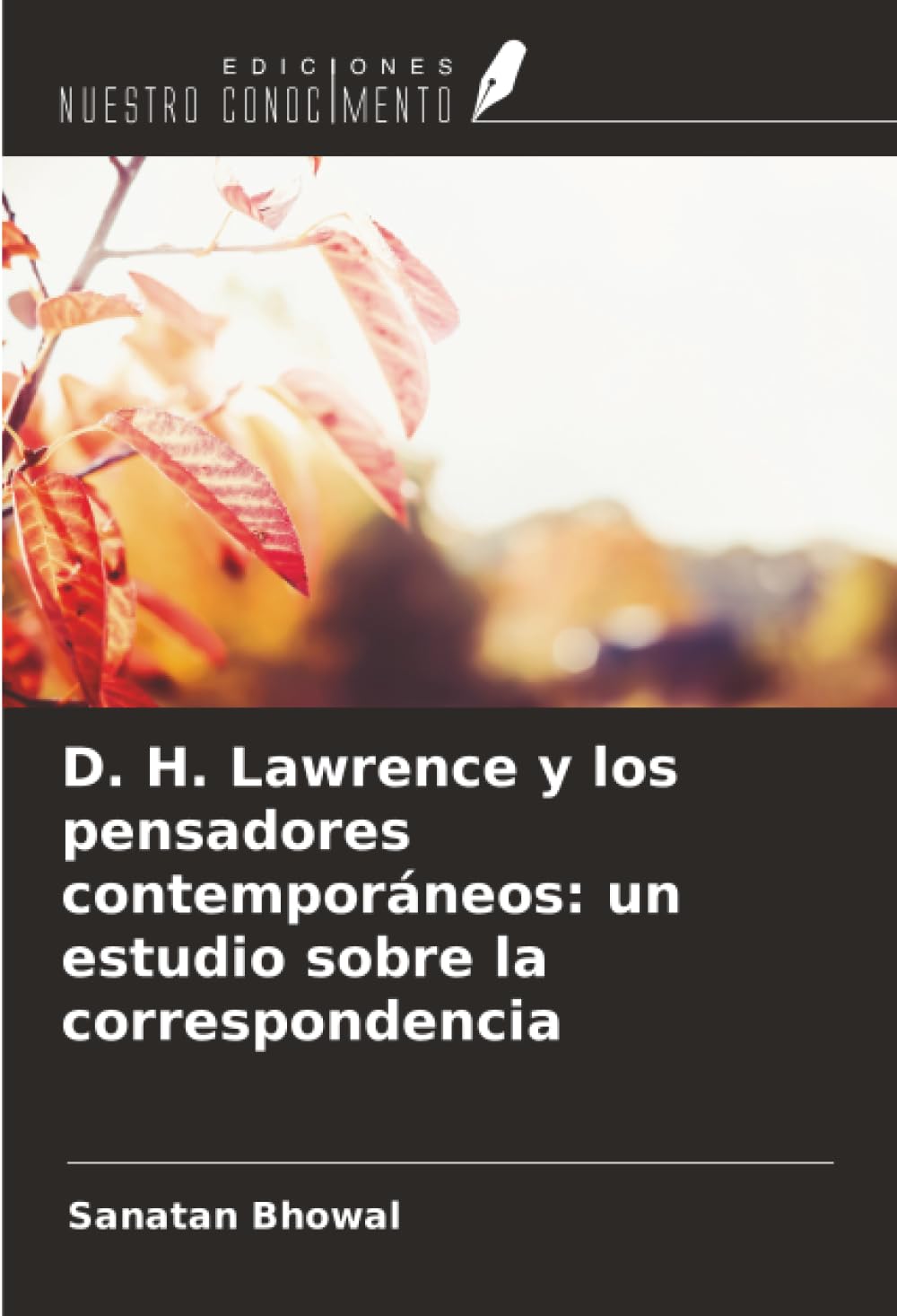 D. H. Lawrence y los pensadores contemporáneos: un estudio sobre la correspondencia