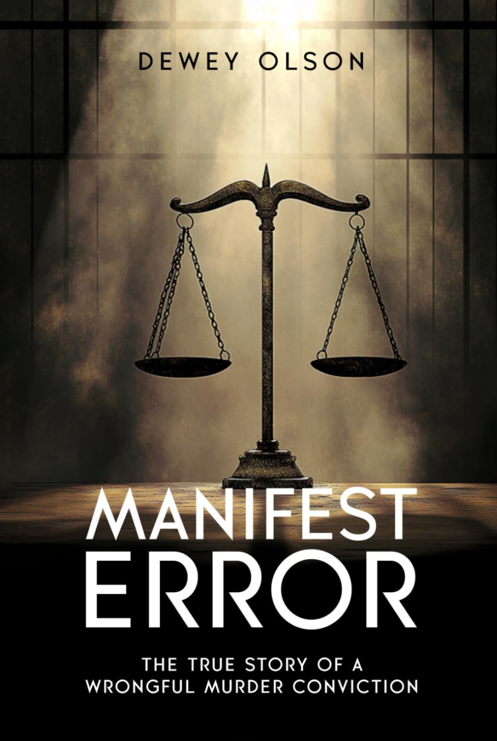 Manifest Error: The True Story Of A Wrongful Murder Conviction