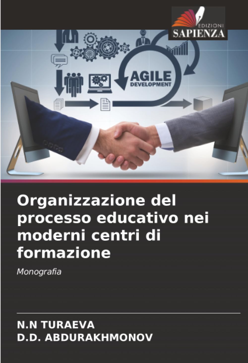 Organizzazione del processo educativo nei moderni centri di formazione: Monografia