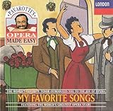 Pavarotti's Opera Made Easy: My Favorite Songs