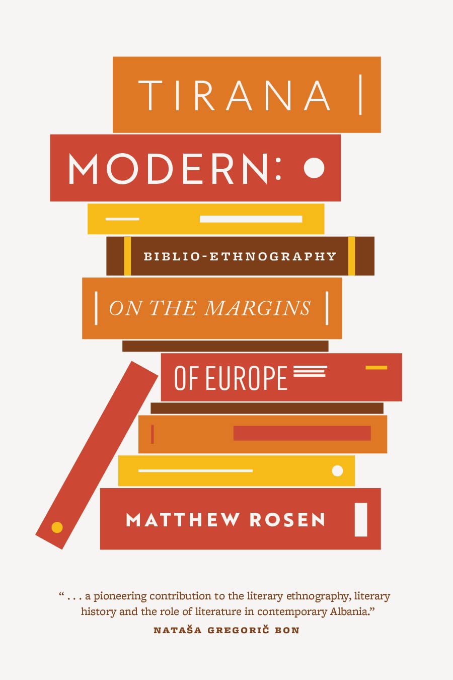 Buy Tirana Modern: Biblio-Ethnography on the Margins of Europe — BookShops.in