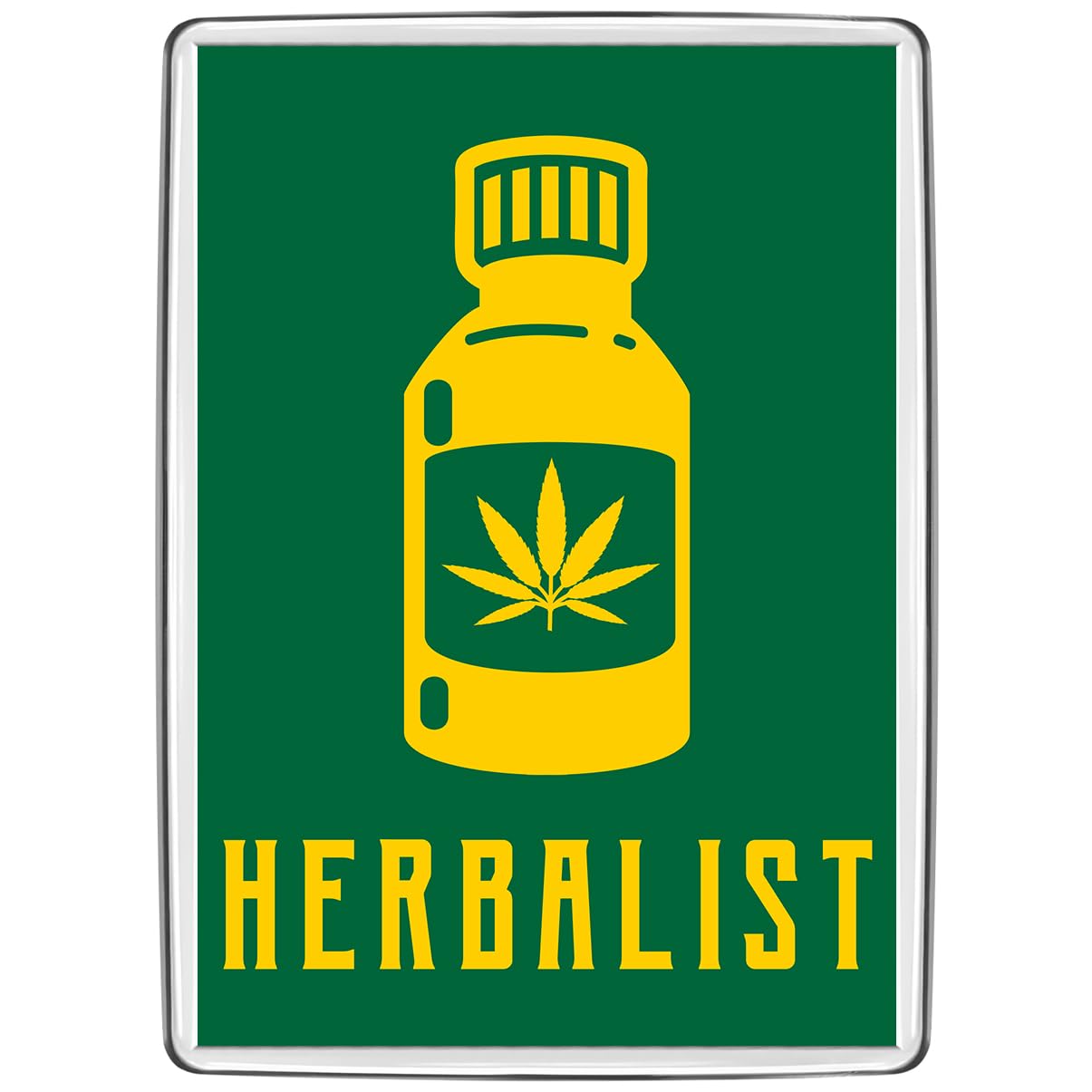 Pixly® Herbalist Fridge Magnet Large Jumbo Size Funny Joke Keepsake Novelty Refrigerator Magnets Gift