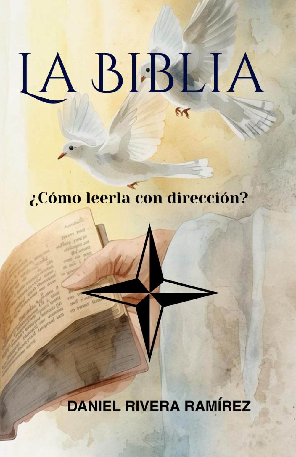 La Biblia: ¿Cómo leerla con dirección?