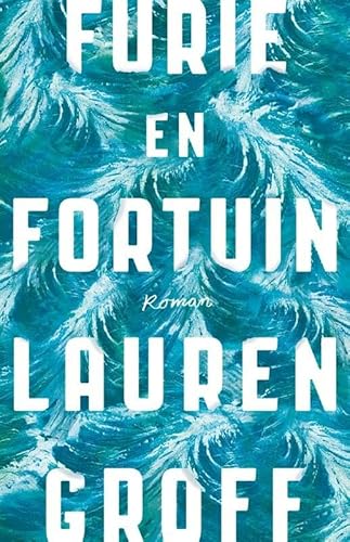 Furie en fortuin (Dutch Edition) 9048825571 Book Cover
