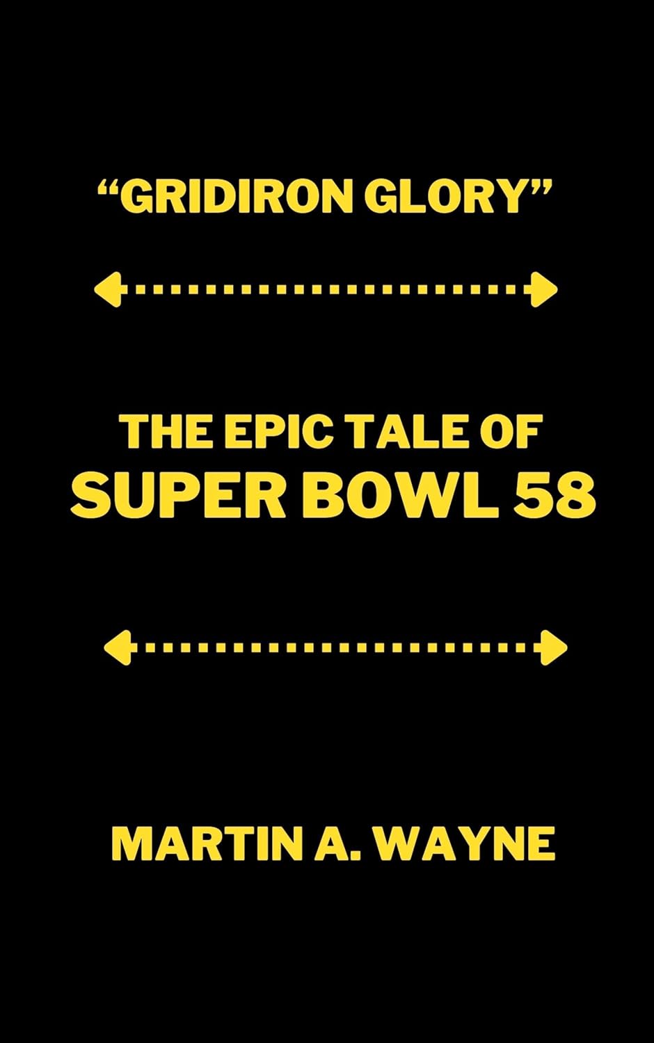 Amazon “GRIDIRON GLORY” THE EPIC TALE OF SUPER BOWL 58 THE UNTOLD