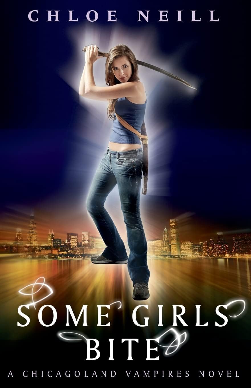 Some Girls Bite: A Chicagoland Vampires Novel