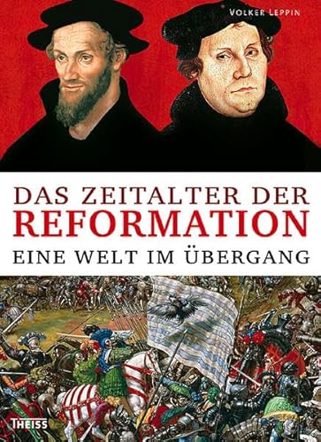 Das Zeitalter der Reformation: Eine Welt im Umbruch