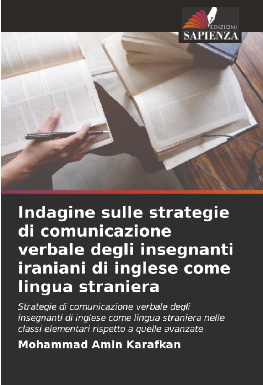 Indagine sulle strategie di comunicazione verbale degli insegnanti iraniani di inglese come lingua straniera: Strategie di comunicazione verbale degli ... classi elementari rispetto a quelle avanzate