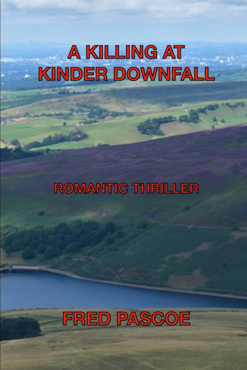 A KILLING AT KINDER DOWNFALL: ROMANTIC THRILLER