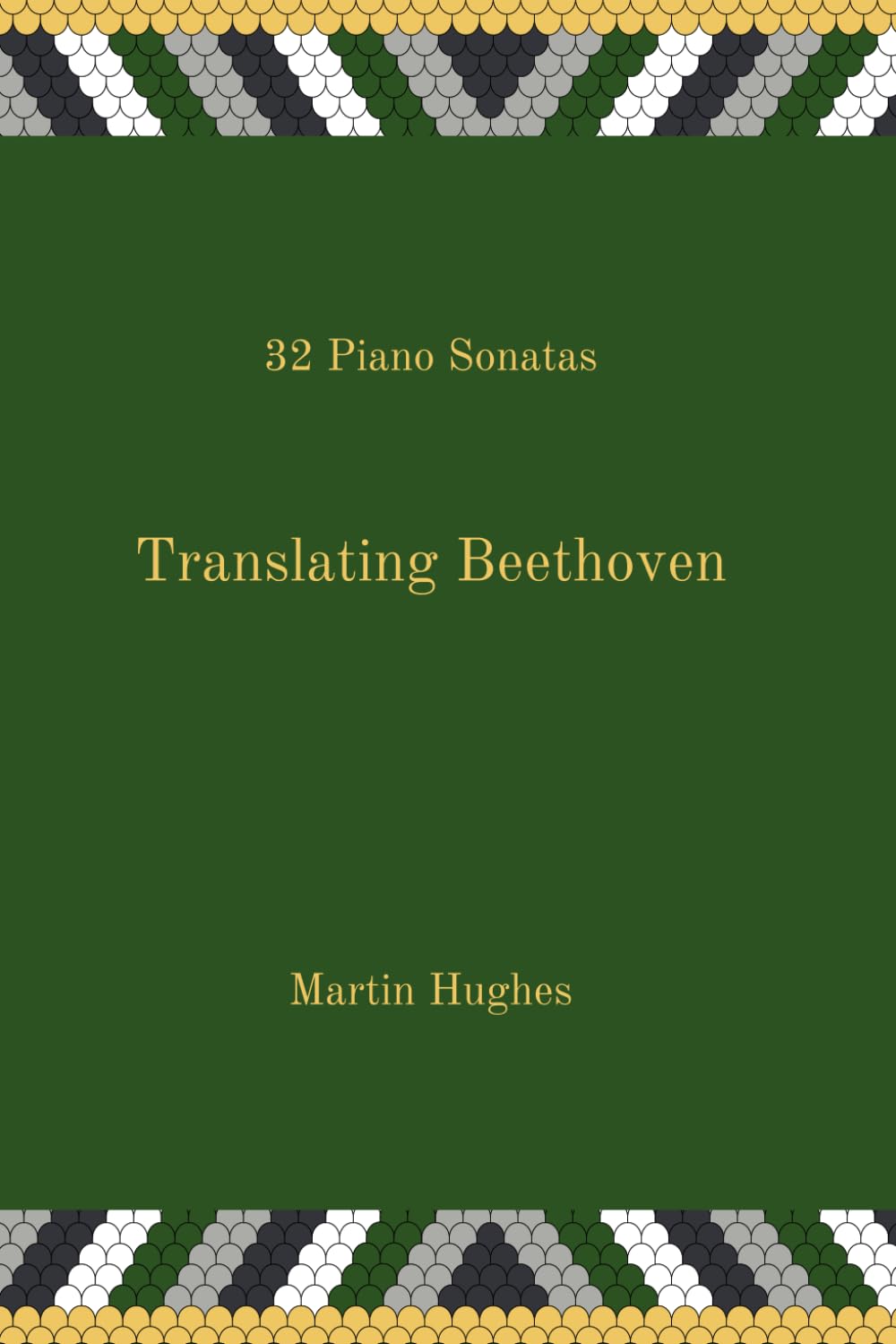 Translating Beethoven: 32 Piano Sonatas