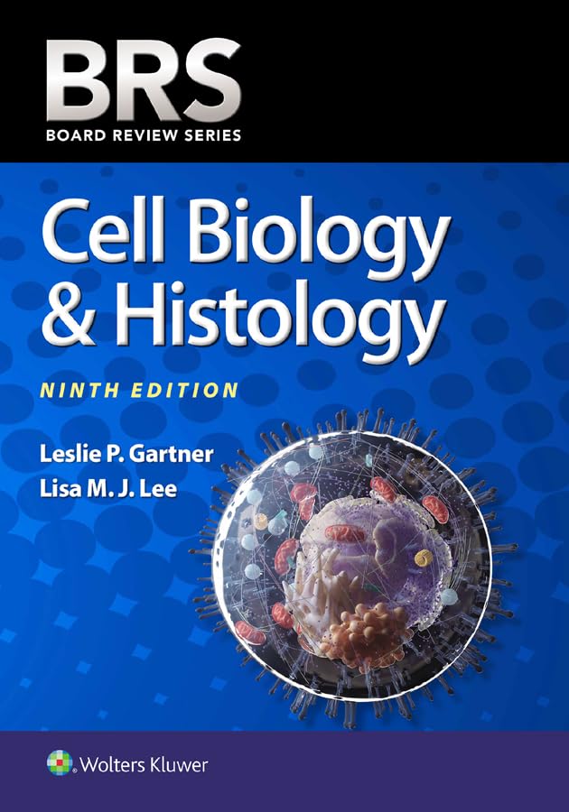 BRS Cell Biology & Histology (Board Review Series)