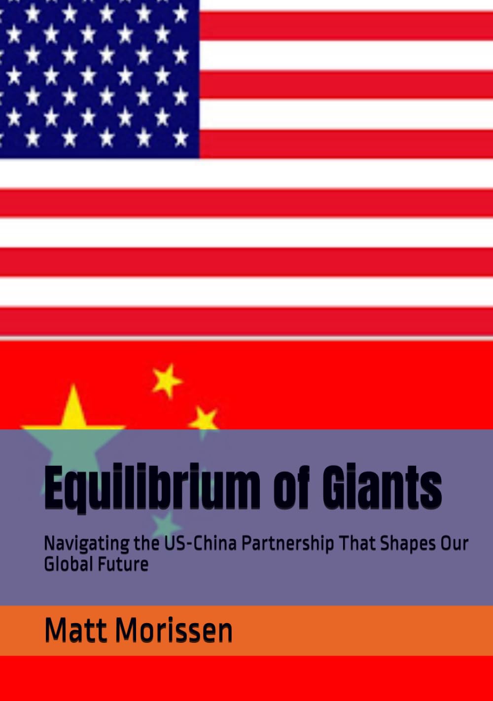Equilibrium of Giants: Navigating the US-China Partnership That Shapes Our Global Future
