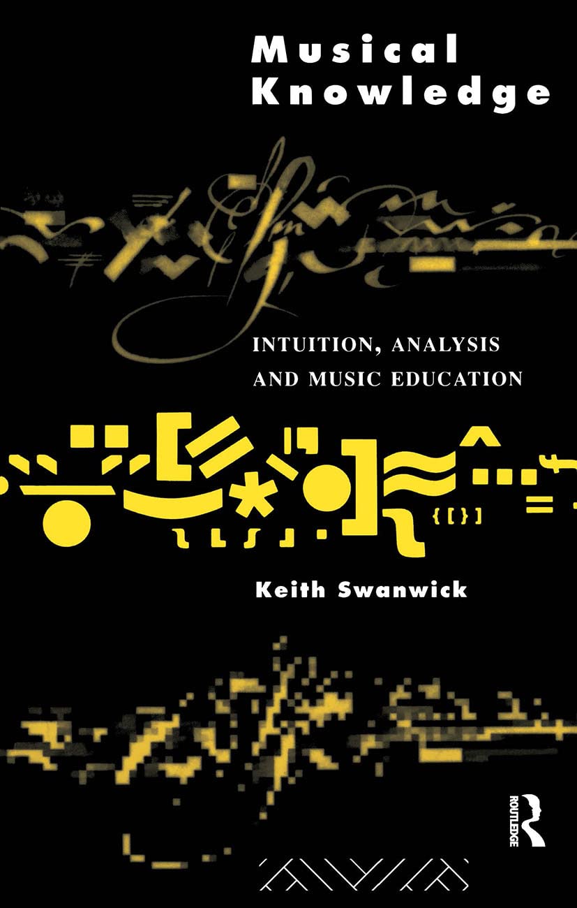 Musical Knowledge: Intuition, analysis and music education