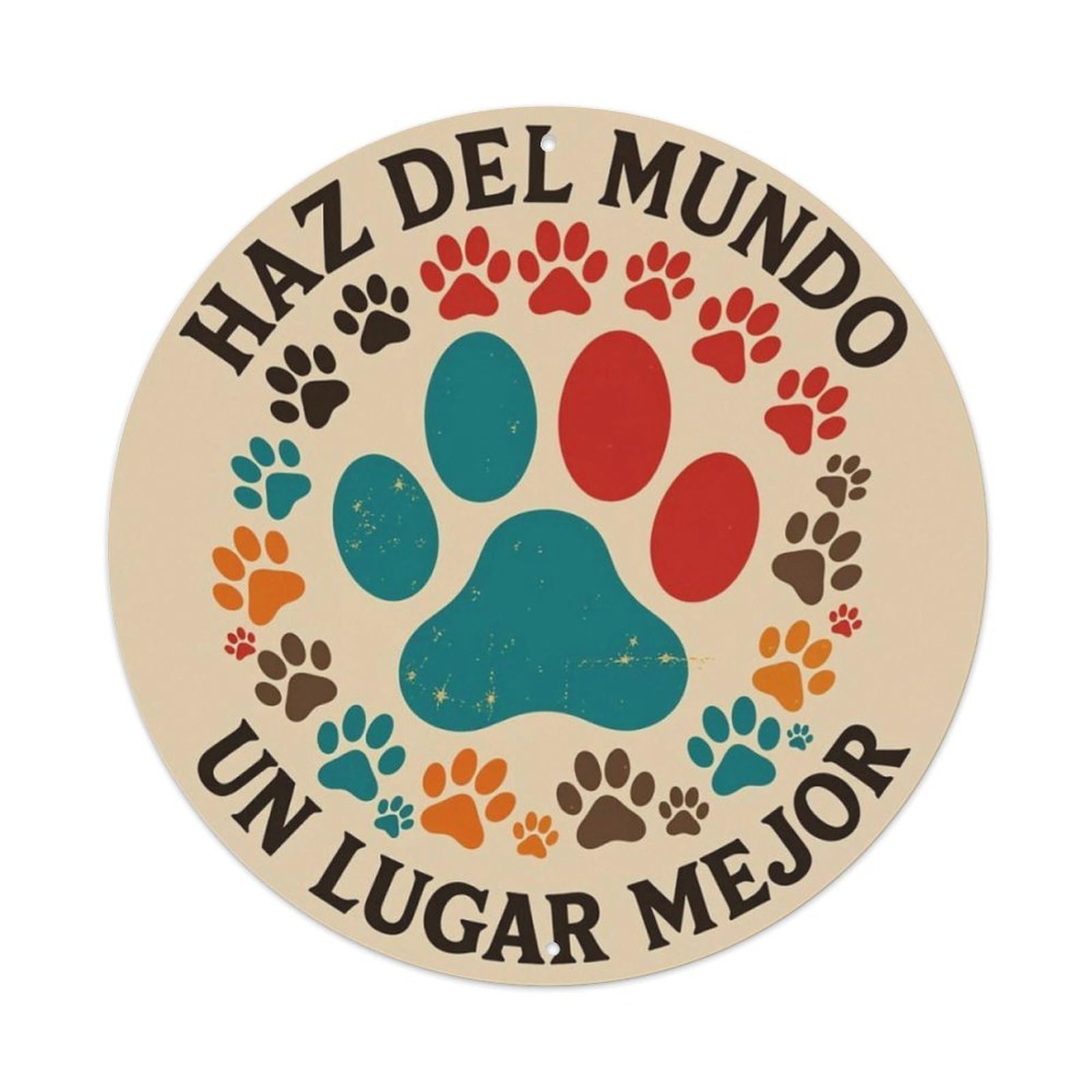 Spanish Colorful Pet Paw Inspirational Round Decor Sign Vintage Aluminium Metal Sign, Retro Wall Decor for Home, Bar, Garage & Farmhouse 20x20cm