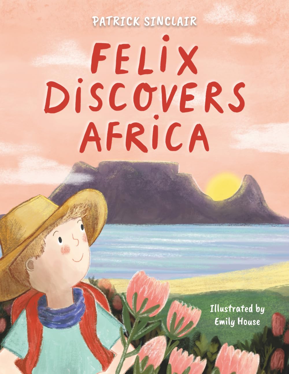 Felix Discovers Africa: 1 (Felix's Adventures in Africa)