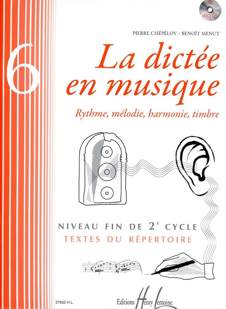 La dictée en musique Volume 6 pour réussir les dictées difficiles en FM