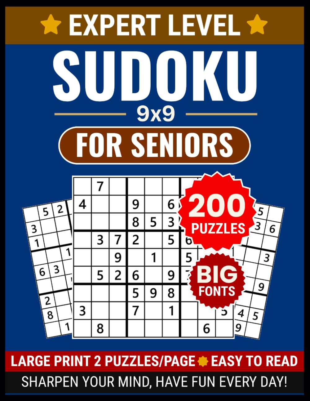 Large Print Sudoku 9x9 for Seniors: 200 Expert Puzzles with Full Solutions: Big Font Brain Games for Adults and Elderly, Extra Large Grid Layout for ... Book with Multi-Puzzle Page Solutions