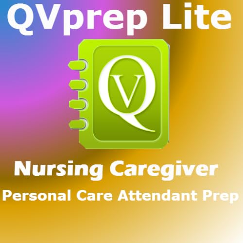 Free QVPrep Lite Nursing Caregiver PCA prep for nurses, HHA Home Health Aides, PCA Personal Care Assistants