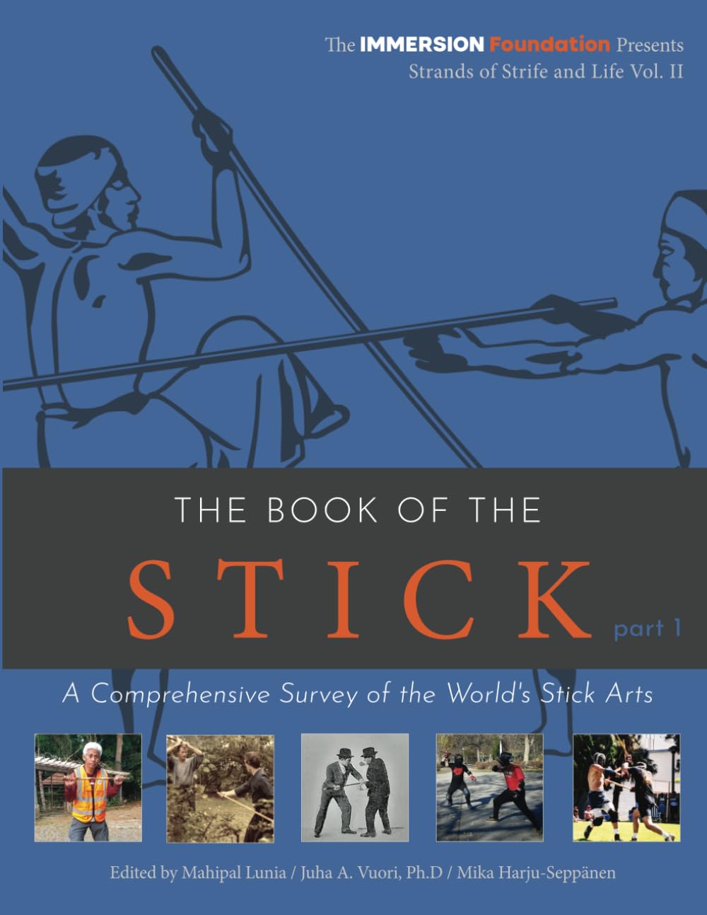 The Book of the stick - Part 1 (Black & White Paperback): A Comprehensive Survey of the World's Stick Arts (Strands of Strife and Life)      Paperback – September 29, 2023