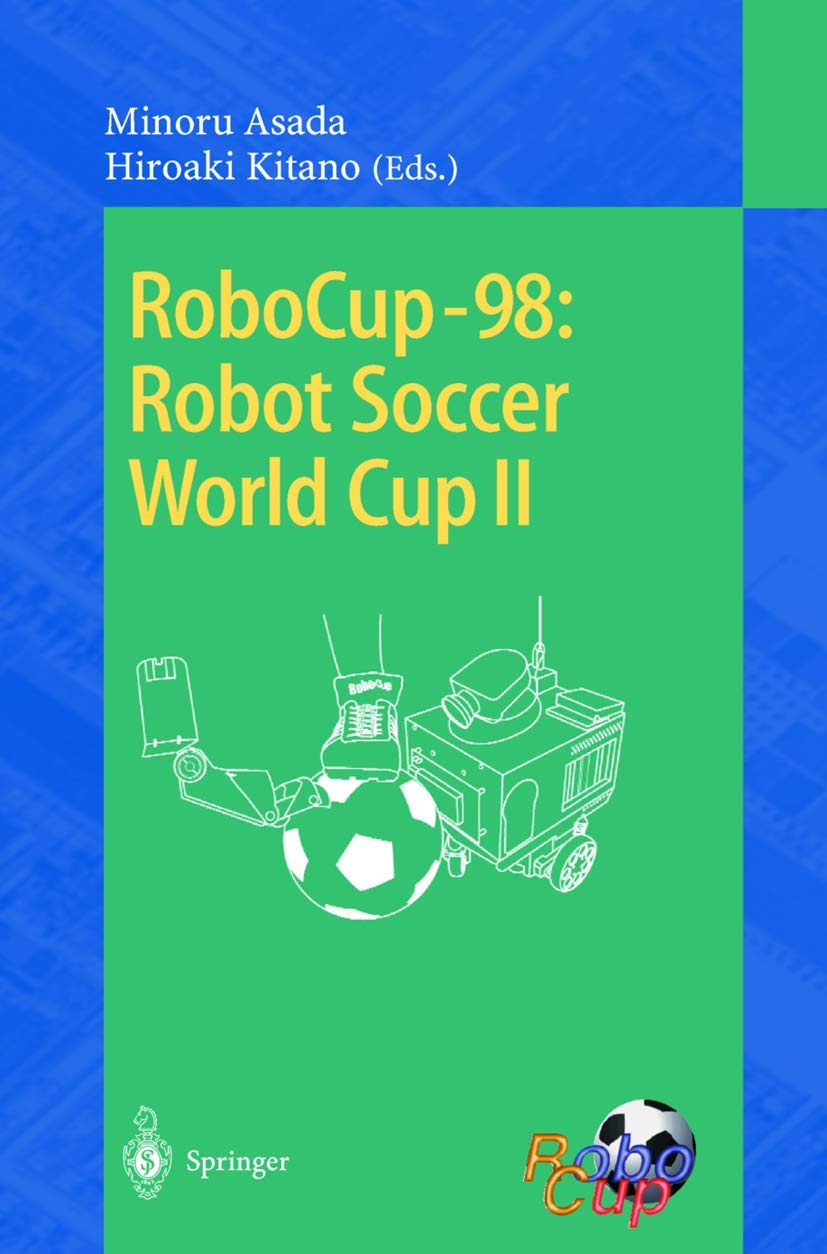 RoboCup-98: Robot Soccer World Cup Ii: 1604