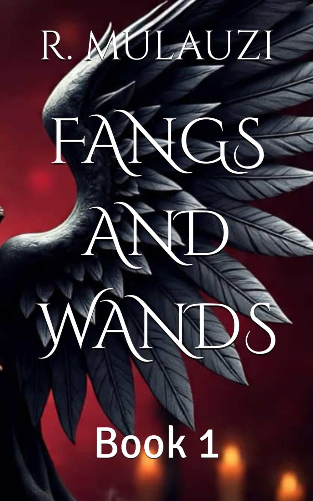 FANGS AND WANDS: Book 1