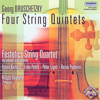 Georg Druschetzky (1745-1819) - Four String Quintets
