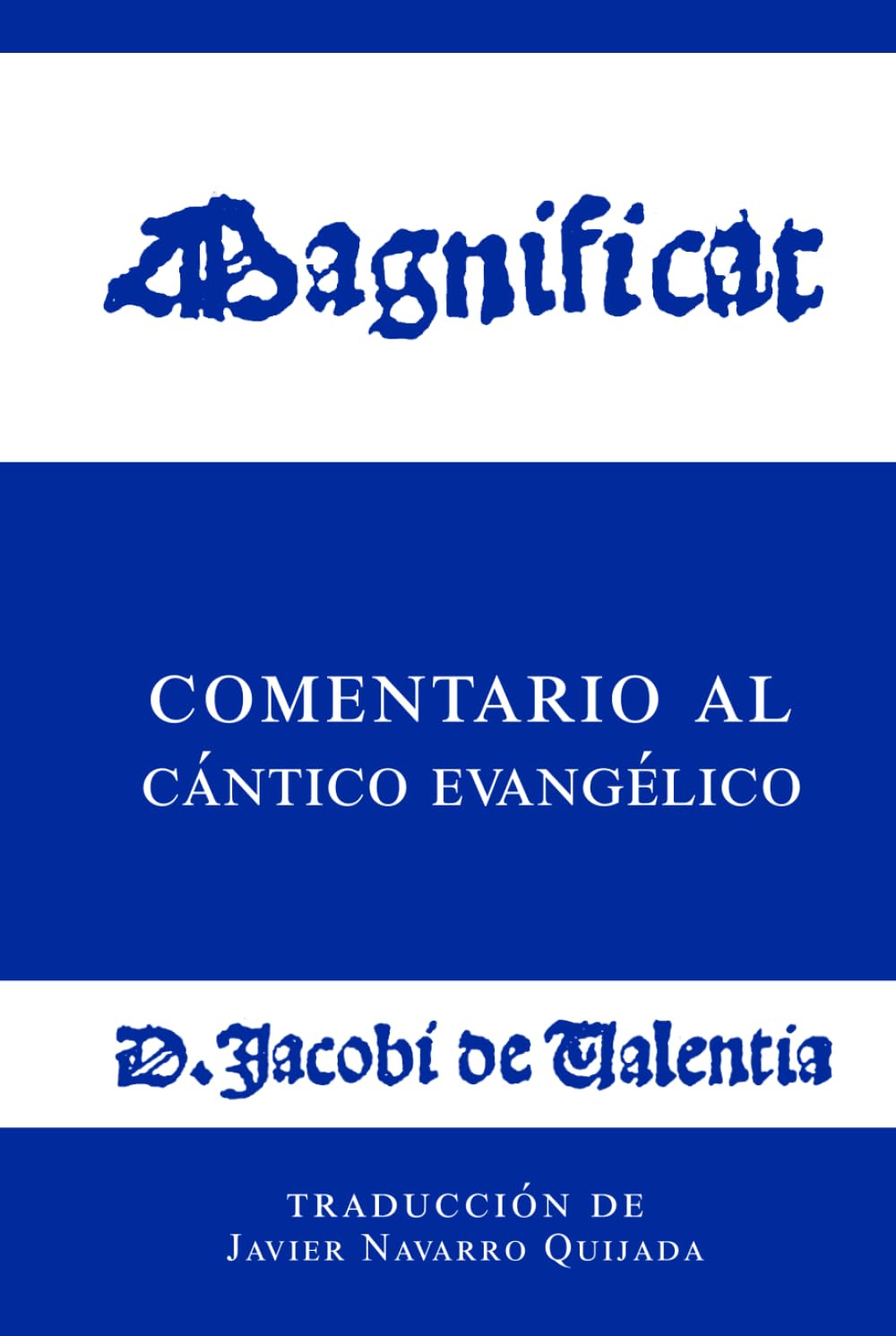 Comentario al Magníficat: de Jaime Pérez de Valencia