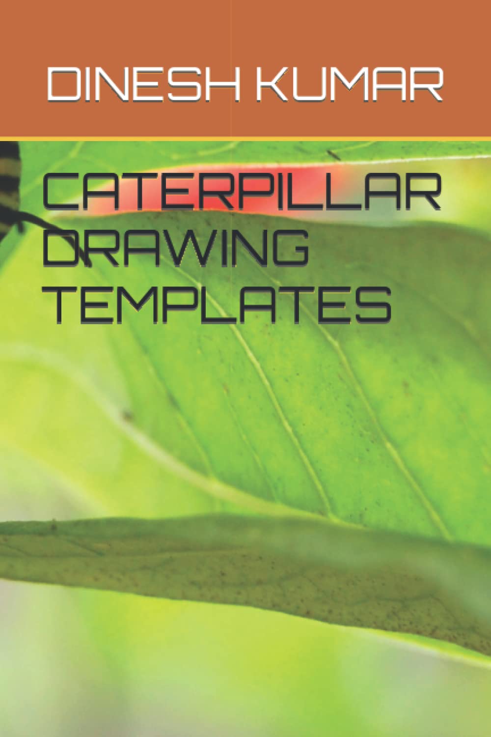 Independently published CATERPILLAR DRAWING TEMPLATES